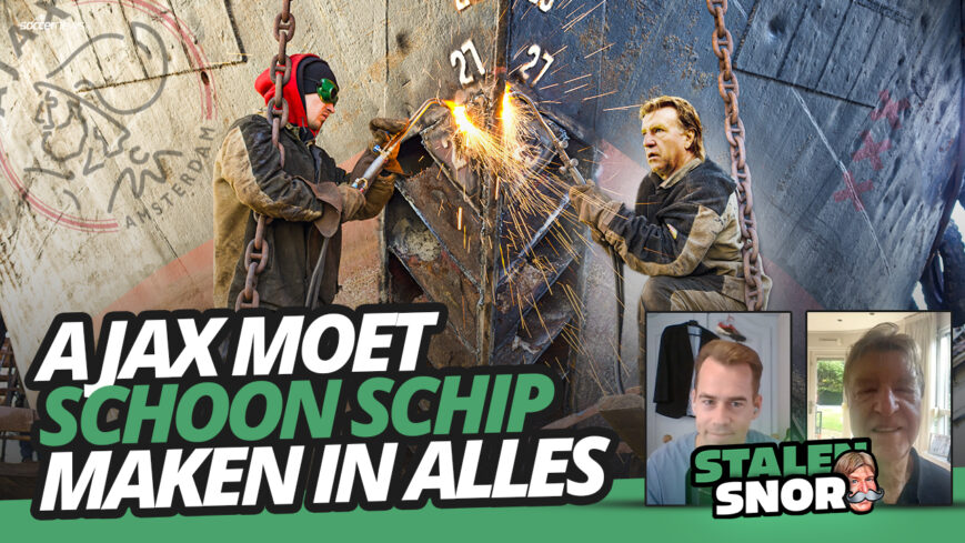 Foto: Ajax moet SCHOON SCHIP maken in ALLES | Stalen Snor #29