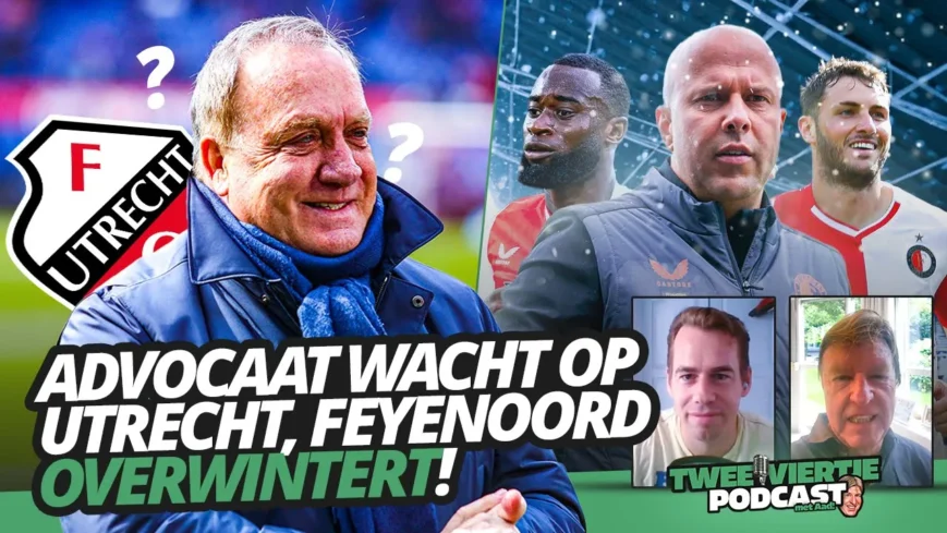 Foto: Advocaat WACHT op Utrecht, Feyenoord OVERWINTERT | Twee Viertje met Aad #50