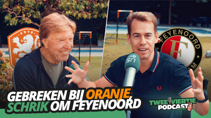 Foto: GEBREKEN bij Oranje, SCHRIK om Feyenoord | Twee Viertje met Aad #55 SPECIAL