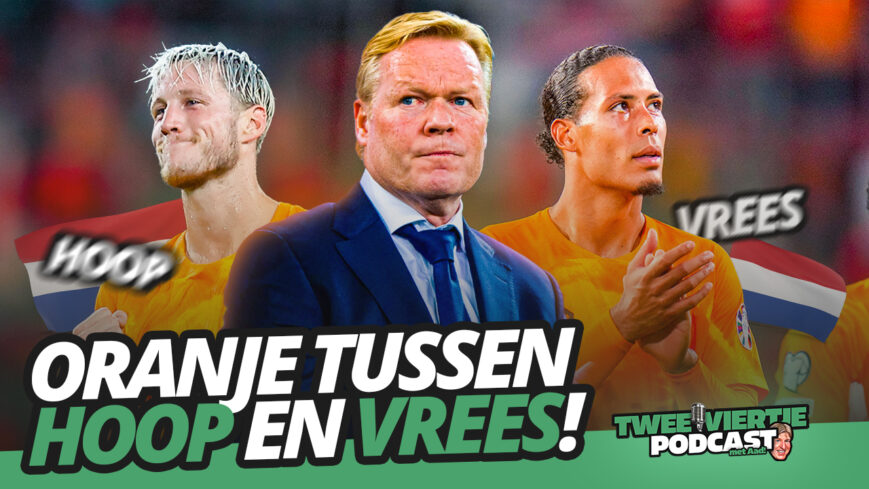 Foto: ORANJE tussen HOOP en VREES! | Twee Viertje met Aad #56