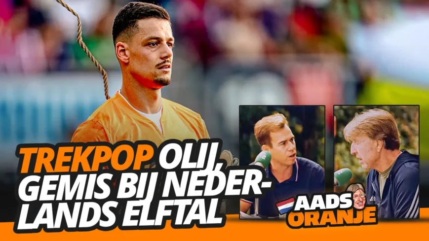 Foto: TREKPOP Olij, GEMIS bij Nederlands elftal | Aads Oranje