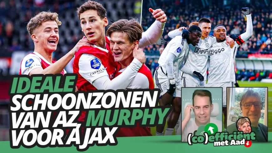 Foto: Ideale SCHOONZONEN van AZ, Murphy voor Ajax | (co)efficiënt met Aad