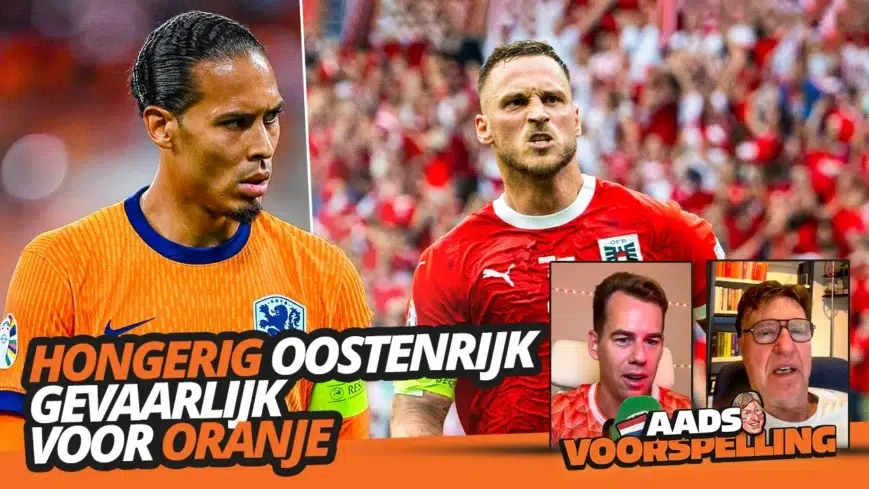 Foto: HONGERIG Oostenrijk gevaarlijk voor Oranje | Aads Voorspelling #3