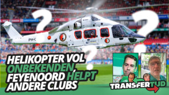 Helikopter vol ONBEKENDEN, Feyenoord helpt andere clubs | Transfertijd