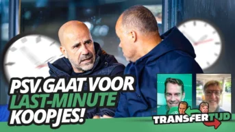 PSV gaat voor LAST-MINUTE koopjes! | Transfertijd