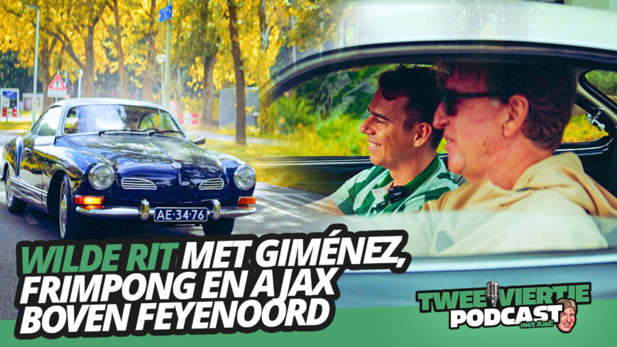 Foto: WILDE RIT met Giménez, Frimpong en Ajax boven Feyenoord | Twee Viertje #93 in de auto van Aad de Mos