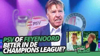 PSV of Feyenoord beter in de Champions League? | Vraag van Aad