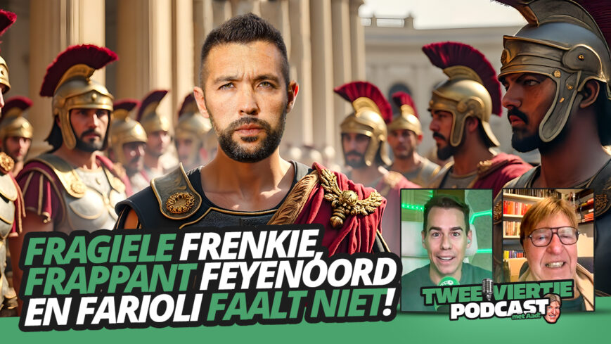 Foto: FRAGIELE Frenkie, FRAPPANT Feyenoord en Farioli FAALT NIET! | Twee Viertje met Aad #102