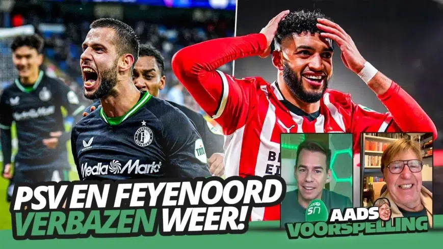 Foto: PSV en Feyenoord VERBAZEN weer! | Aads Voorspelling